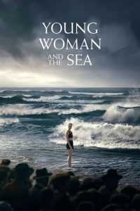 فيلم Young Woman and the Sea 2024 مترجم فيلم Young Woman and the Sea 2024 مترجم