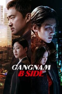 مسلسل Gangnam B-Side موسم 1 حلقة 8 والاخيرة مسلسل Gangnam B-Side موسم 1 حلقة 8 والاخيرة