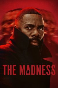مسلسل The Madness موسم 1 حلقة 8 والاخيرة مسلسل The Madness موسم 1 حلقة 8 والاخيرة