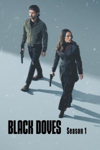 مسلسل Black Doves موسم 1 حلقة 6 والاخيرة مسلسل Black Doves موسم 1 حلقة 6 والاخيرة
