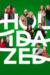 مسلسل Holidazed موسم 1 حلقة 8 والاخيرة مسلسل Holidazed موسم 1 حلقة 8 والاخيرة