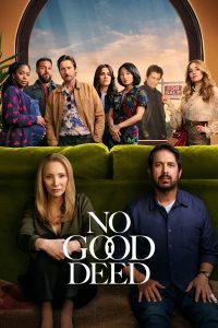 مسلسل No Good Deed موسم 1 حلقة 8 والاخيرة مسلسل No Good Deed موسم 1 حلقة 8 والاخيرة