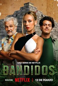 مسلسل Bandidos موسم 1 حلقة 2 مسلسل Bandidos موسم 1 حلقة 2