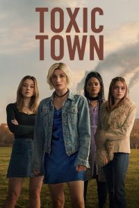 مسلسل Toxic Town موسم 1 حلقة 4 والاخيرة مسلسل Toxic Town موسم 1 حلقة 4 والاخيرة